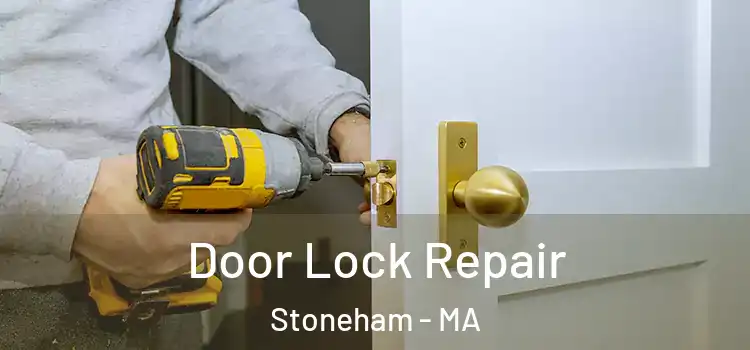 Door Lock Repair Stoneham - MA