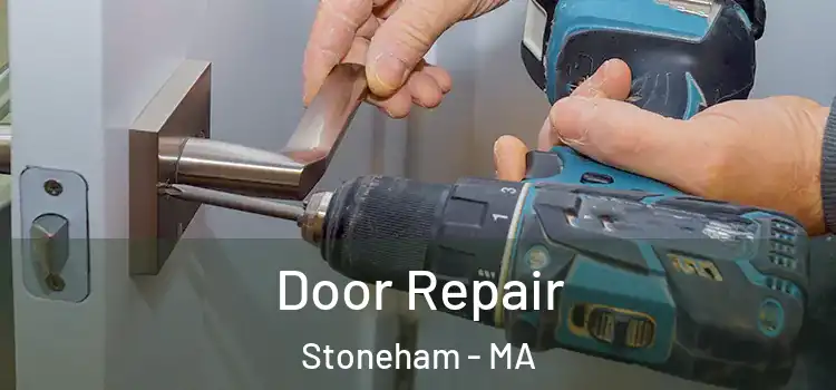  Door Repair Stoneham - MA
