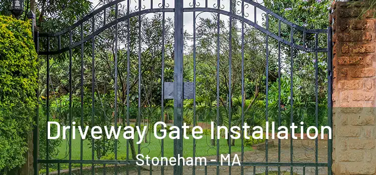 Driveway Gate Installation Stoneham - MA
