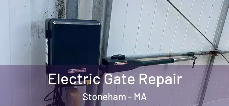 Electric Gate Repair Stoneham - MA