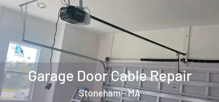  Garage Door Cable Repair Stoneham - MA