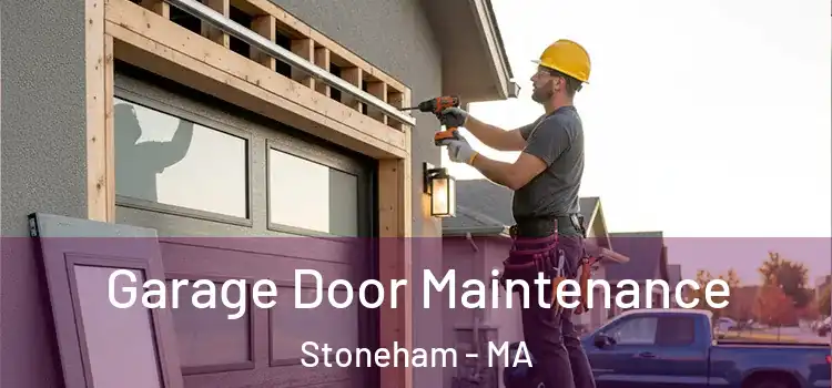 Garage Door Maintenance Stoneham - MA
