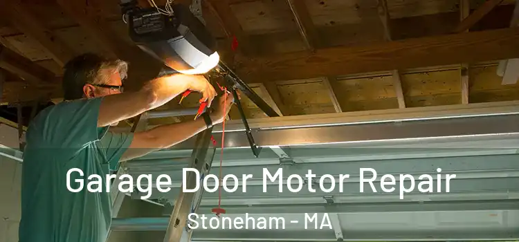  Garage Door Motor Repair Stoneham - MA