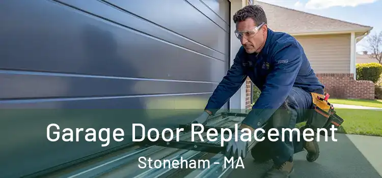  Garage Door Replacement Stoneham - MA