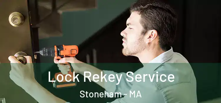 Lock Rekey Service Stoneham - MA