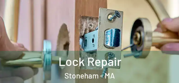 Lock Repair Stoneham - MA