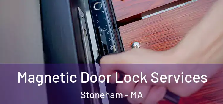 Magnetic Door Lock Services Stoneham - MA