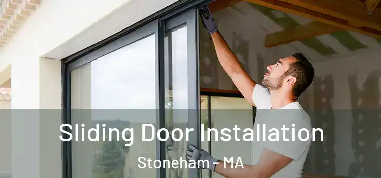  Sliding Door Installation Stoneham - MA