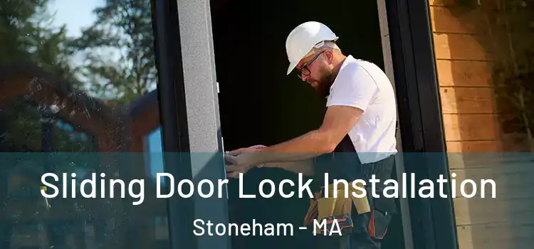 Sliding Door Lock Installation Stoneham - MA