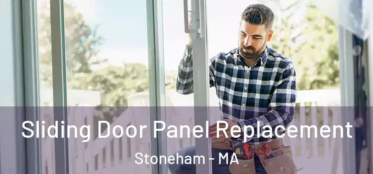  Sliding Door Panel Replacement Stoneham - MA
