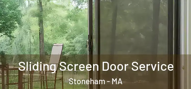 Sliding Screen Door Service Stoneham - MA